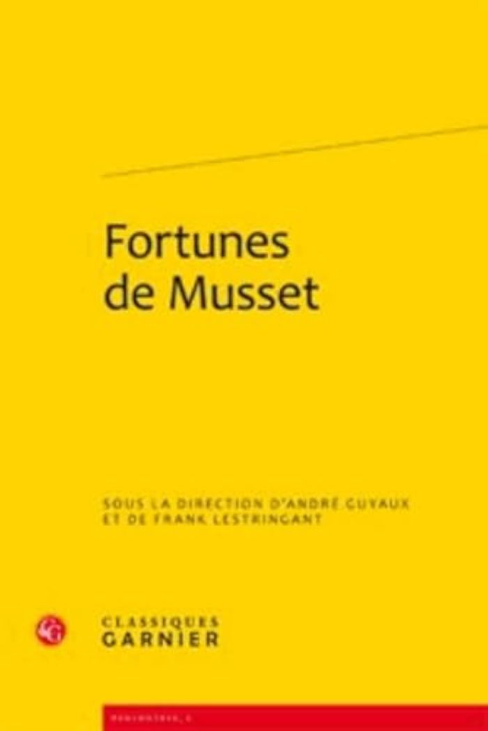 Couverture du livre « FORTUNES DE MUSSET » de Frank Lestringant, librairie Les Contes Infusés à Corte