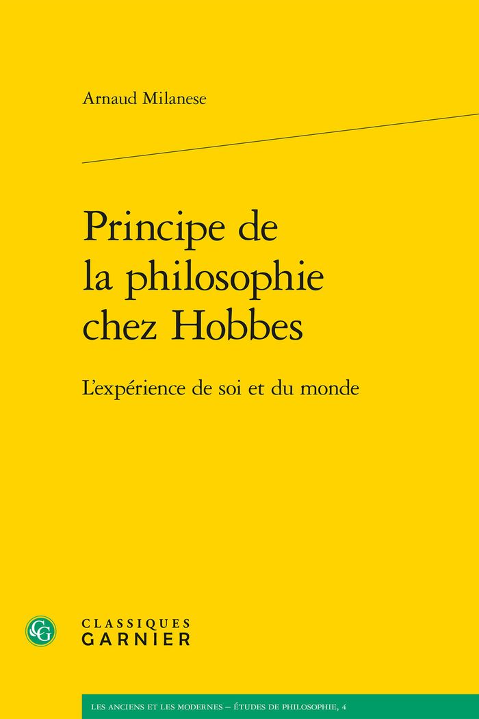 Couverture du livre « PRINCIPE DE LA PHILOSOPHIE CHEZ HOBBES - L'EXPERIENCE DE SOI ET DU MONDE » de Arnaud Milanese, librairie Les Contes Infusés à Corte