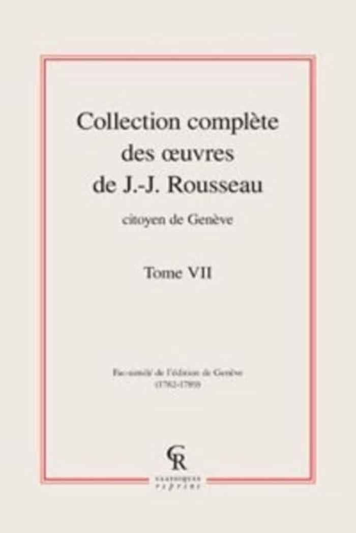 Couverture du livre « COLLECTION COMPLETE DES OEUVRES DE J.-J. ROUSSEAU, CITOYEN DE GENEVE - TOME VII » de J-J. Rousseau, librairie Les Contes Infusés à Corte
