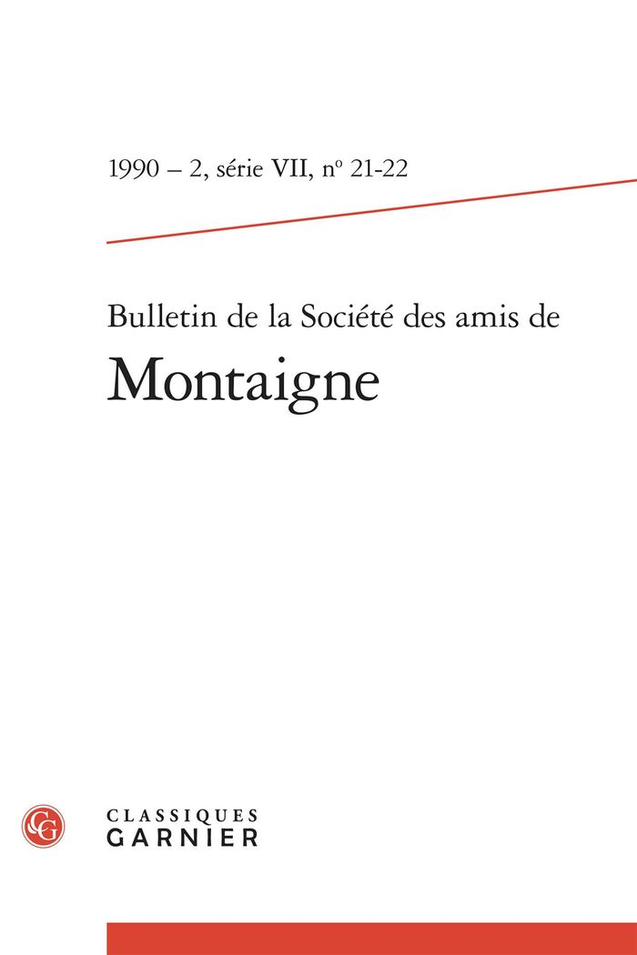 Couverture du livre « BULLETIN DE LA SOCIETE DES AMIS DE MONTAIGNE - 1990 - 2, N  21 - 22 » de Jean-Yves Pouilloux, librairie Les Contes Infusés à Corte