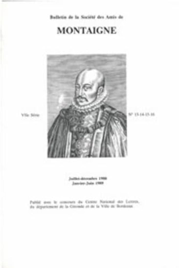 Couverture du livre « BULLETIN DE LA SOCIETE DES AMIS DE MONTAIGNE. VII, 1989-1, N 13-16 » de Collectif, librairie Les Contes Infusés à Corte