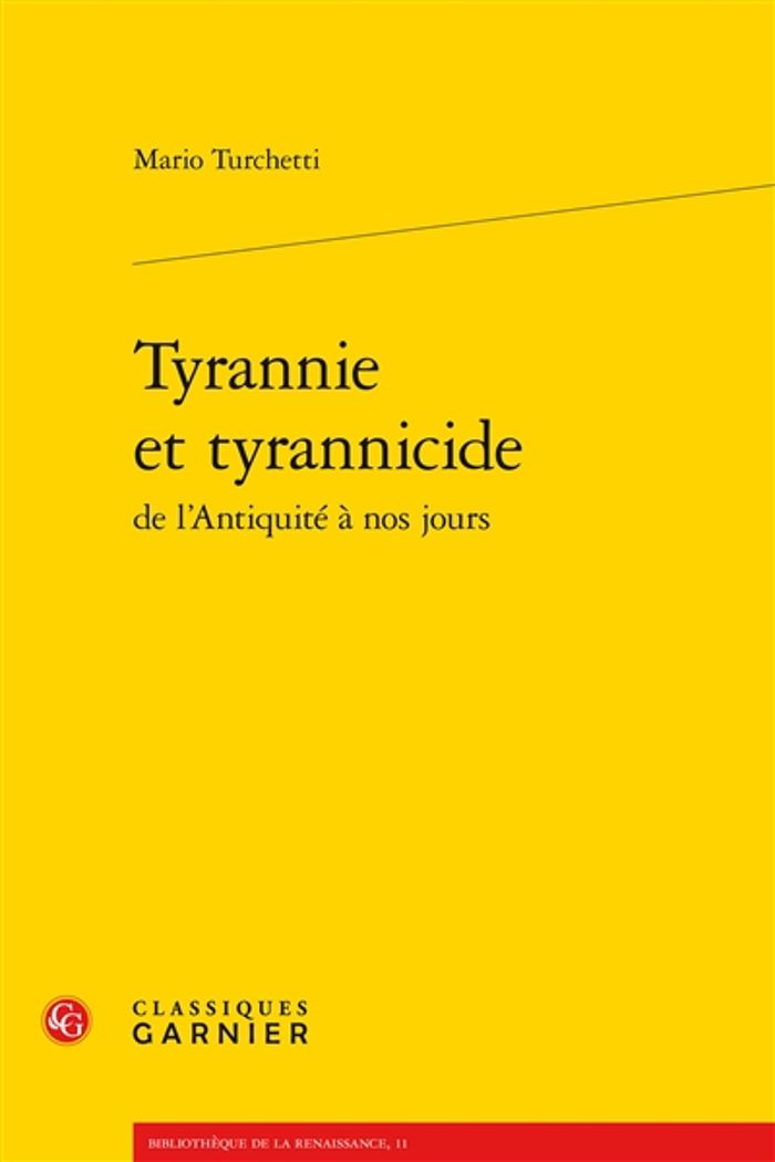 Couverture du livre « TYRANNIE ET TYRANNICIDE » de Mario Turchetti, librairie Les Contes Infusés à Corte