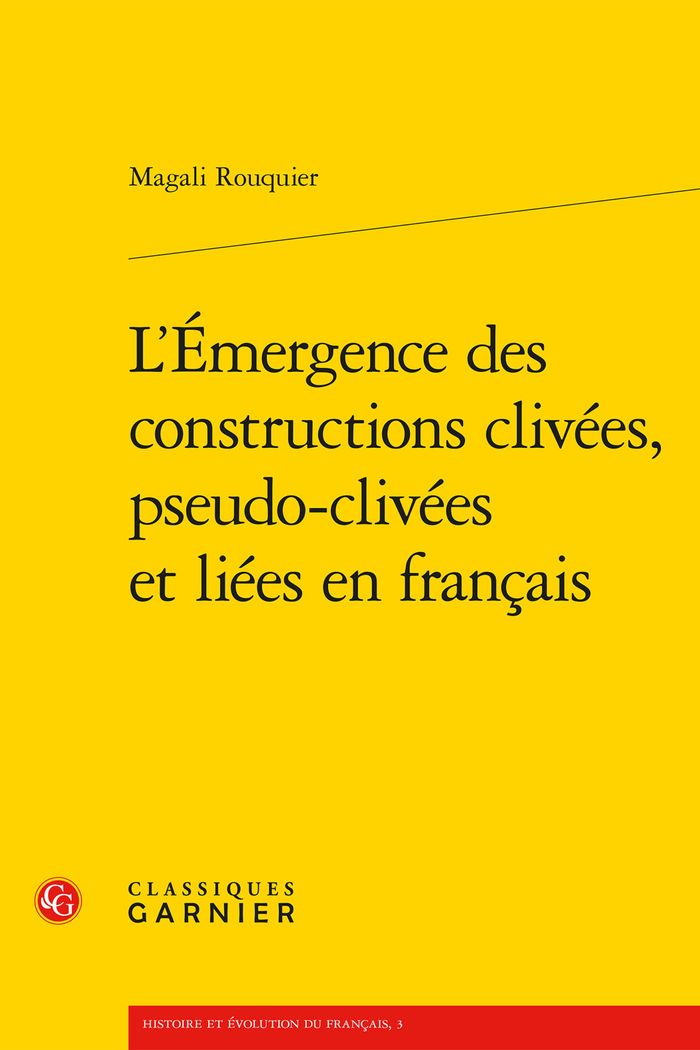 Couverture du livre « L'EMERGENCE DES CONSTRUCTIONS CLIVEES, PSEUDO-CLIVEES ET LIEES EN FRANCAIS » de Magali Rouquier, librairie Les Contes Infusés à Corte