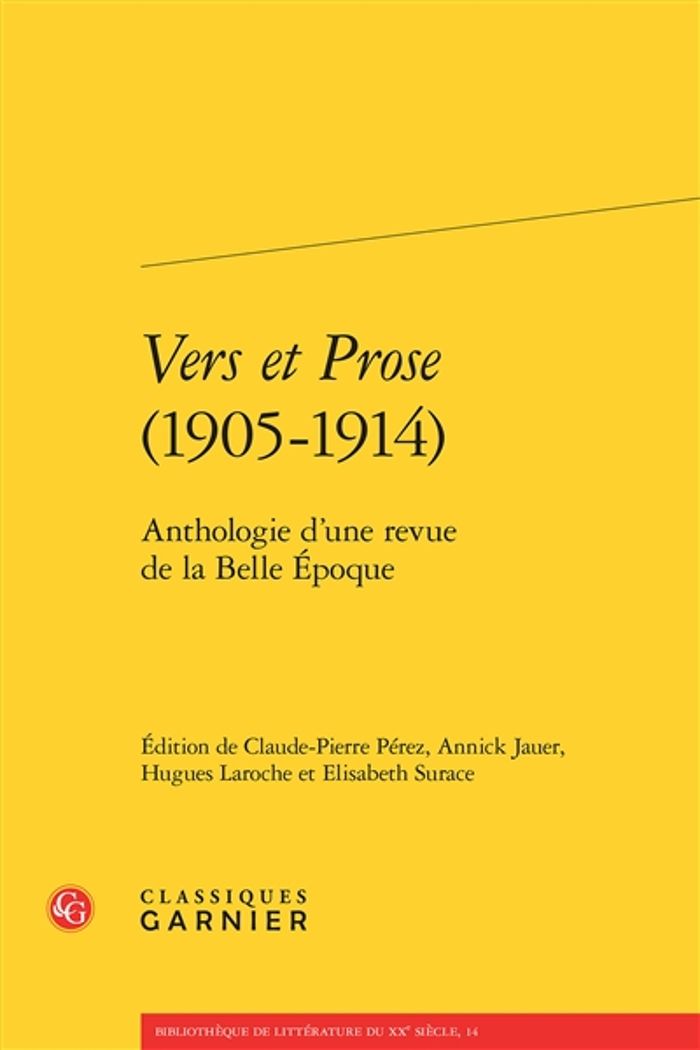 Couverture du livre « VERS ET PROSE (1905-1914) - ANTHOLOGIE D'UNE REVUE DE LA BELLE EPOQUE » de Claude-Pierre Perez, librairie Les Contes Infusés à Corte