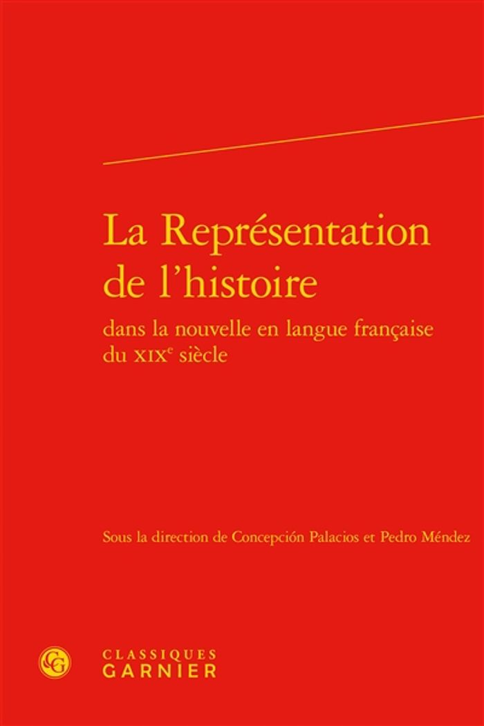 Couverture du livre « LA REPRESENTATION DE L'HISTOIRE » de Concepcion Palacios, librairie Les Contes Infusés à Corte