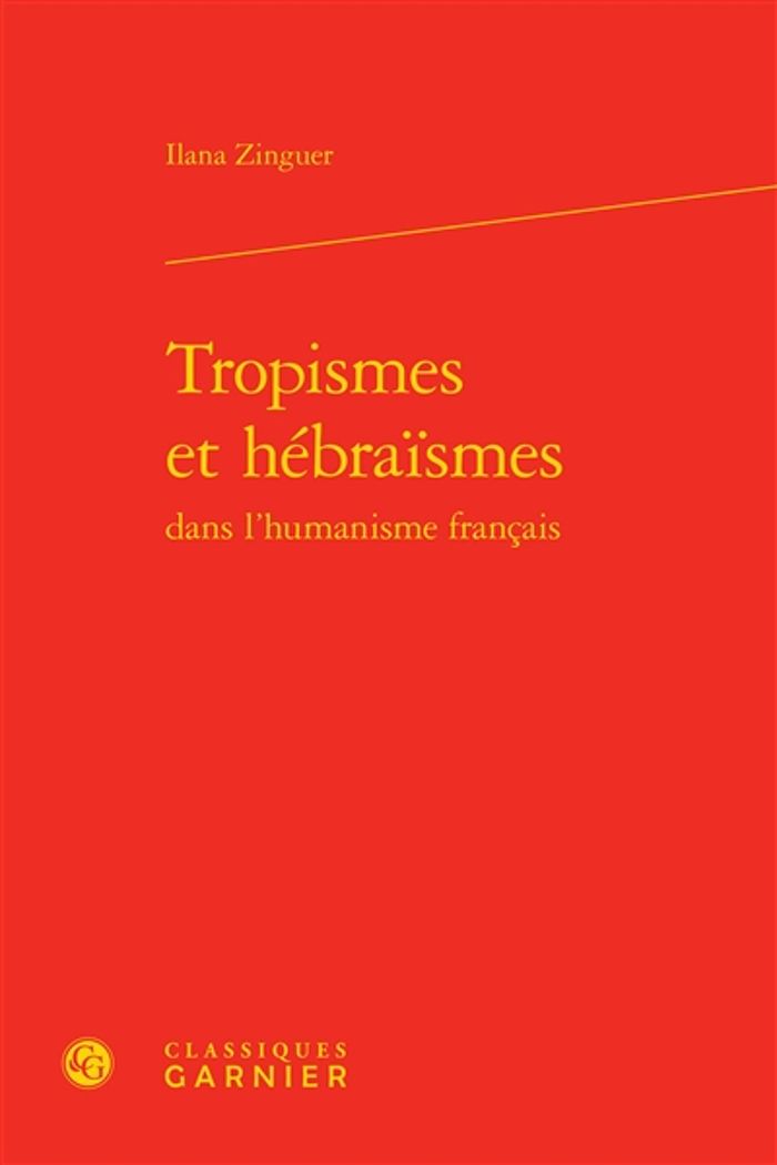 Couverture du livre « TROPISMES ET HEBRAISMES » de Ilana Zinguer, librairie Les Contes Infusés à Corte