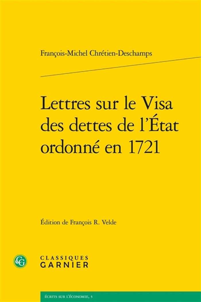 Couverture du livre « LETTRES SUR LE VISA DES DETTES DE L'ETAT ORDONNE EN 1721 » de Chretien-Deschamps, librairie Les Contes Infusés à Corte
