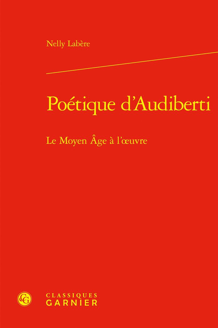 Couverture du livre « POETIQUE D'AUDIBERTI - LE MOYEN AGE A L'OEUVRE » de Nelly Labere, librairie Les Contes Infusés à Corte