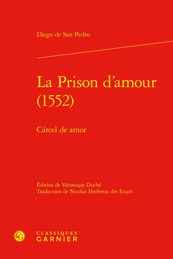 Couverture du livre « LA PRISON D'AMOUR (1552) - CARCEL DE AMOR » de San Pedro Diego De, librairie Les Contes Infusés à Corte