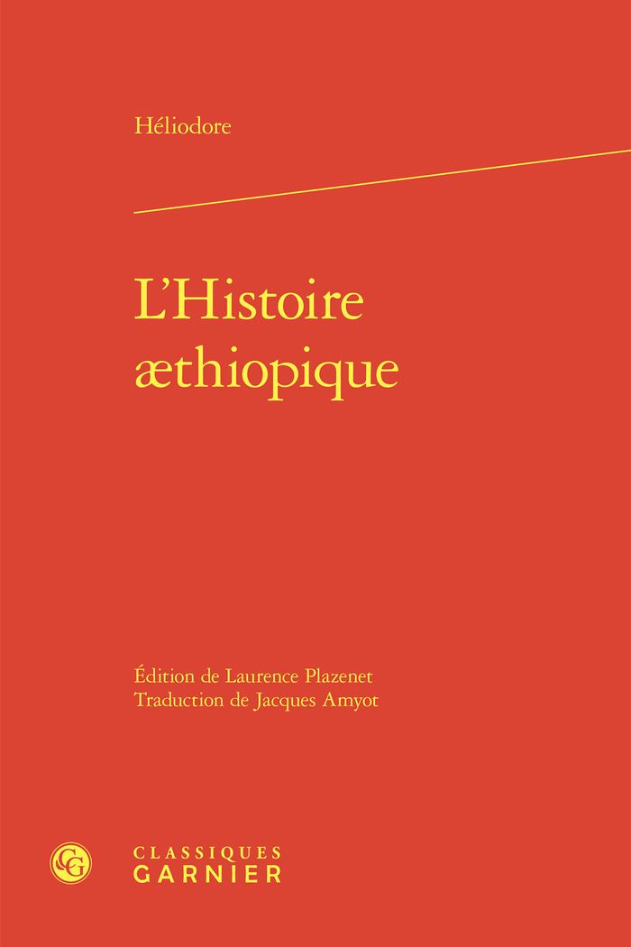 Couverture du livre « L'HISTOIRE AETHIOPIQUE » de Heliodore, librairie Les Contes Infusés à Corte