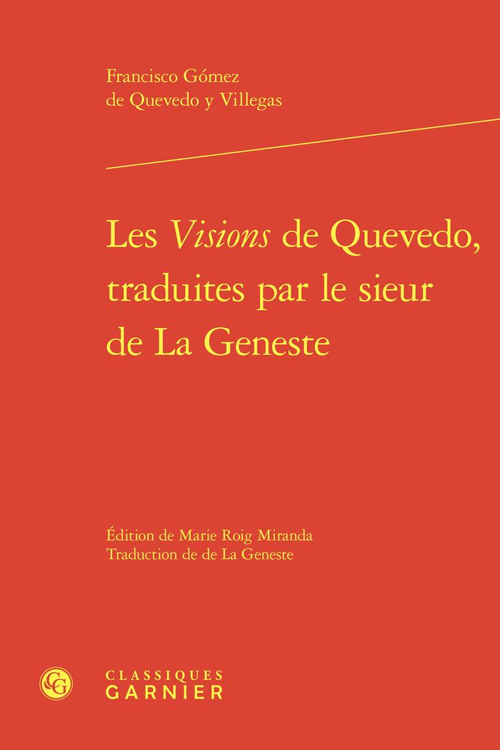 Couverture du livre « LES VISIONS DE QUEVEDO, TRADUITES PAR LE SIEUR DE LA GENESTE » de Quevedo Y Villegas, librairie Les Contes Infusés à Corte