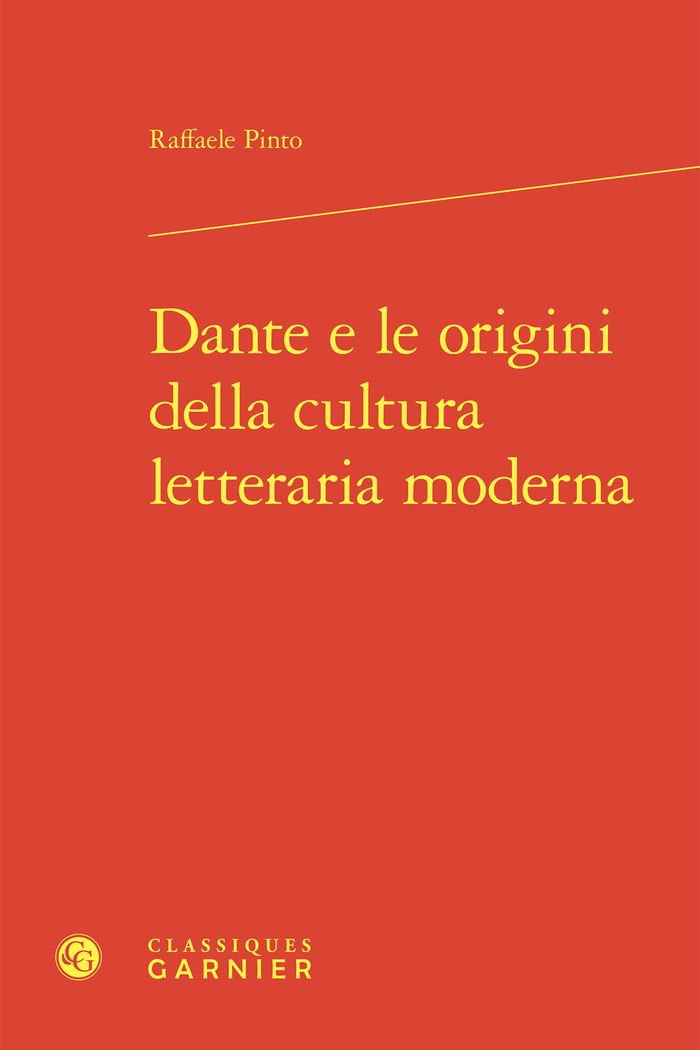 Couverture du livre « DANTE E LE ORIGINI DELLA CULTURA LETTERARIA MODERNA » de Raffaele Pinto, librairie Les Contes Infusés à Corte