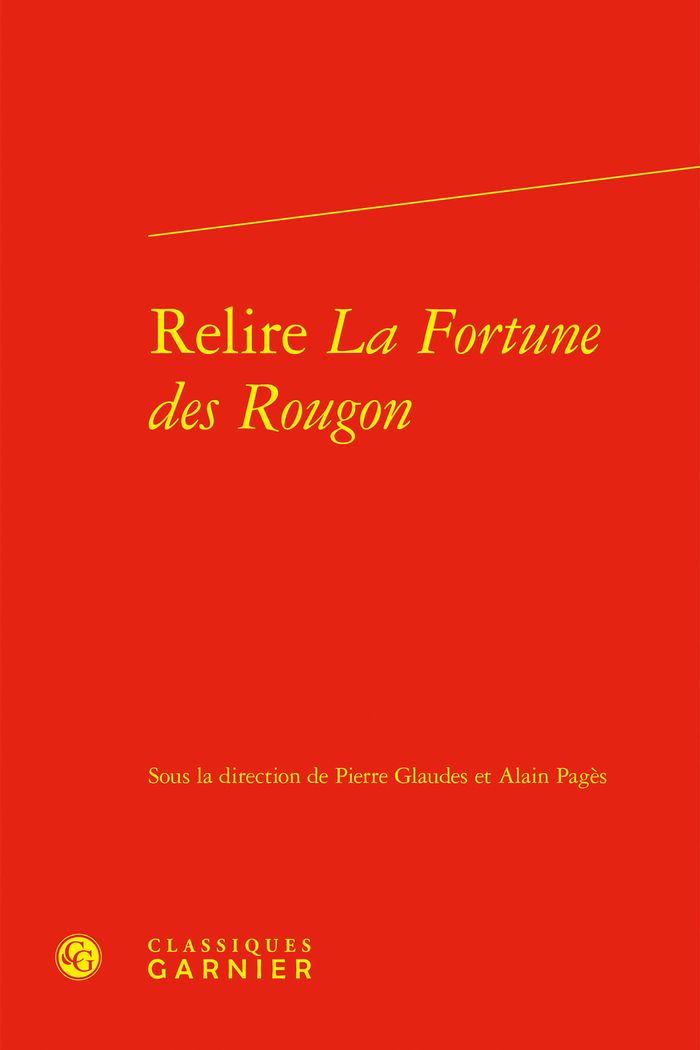 Couverture du livre « RELIRE LA FORTUNE DES ROUGON » de Pierre Glaudes, librairie Les Contes Infusés à Corte