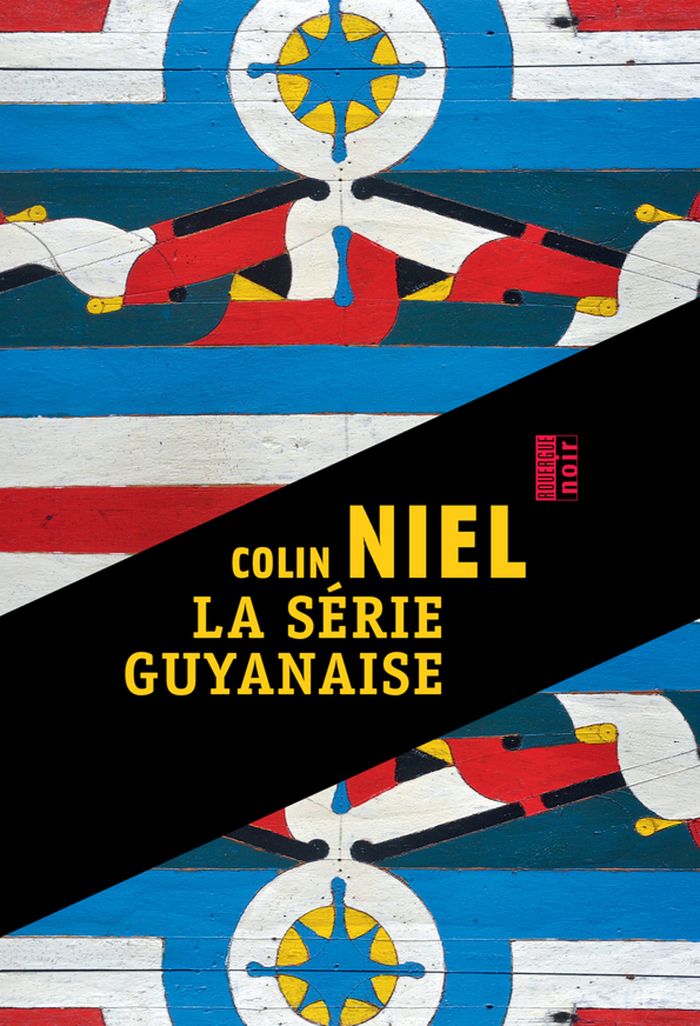 Couverture du livre « La série guyanaise » de Colin Niel, librairie Les Contes Infusés à Corte