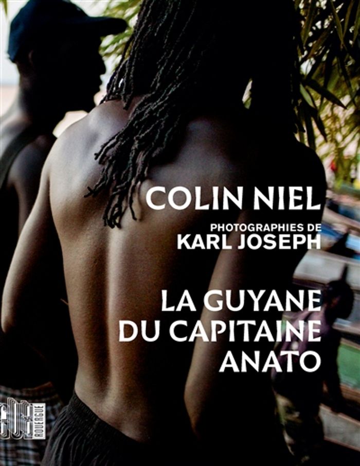 Couverture du livre « La Guyane du capitaine Anato », librairie Les Contes Infusés à Corte