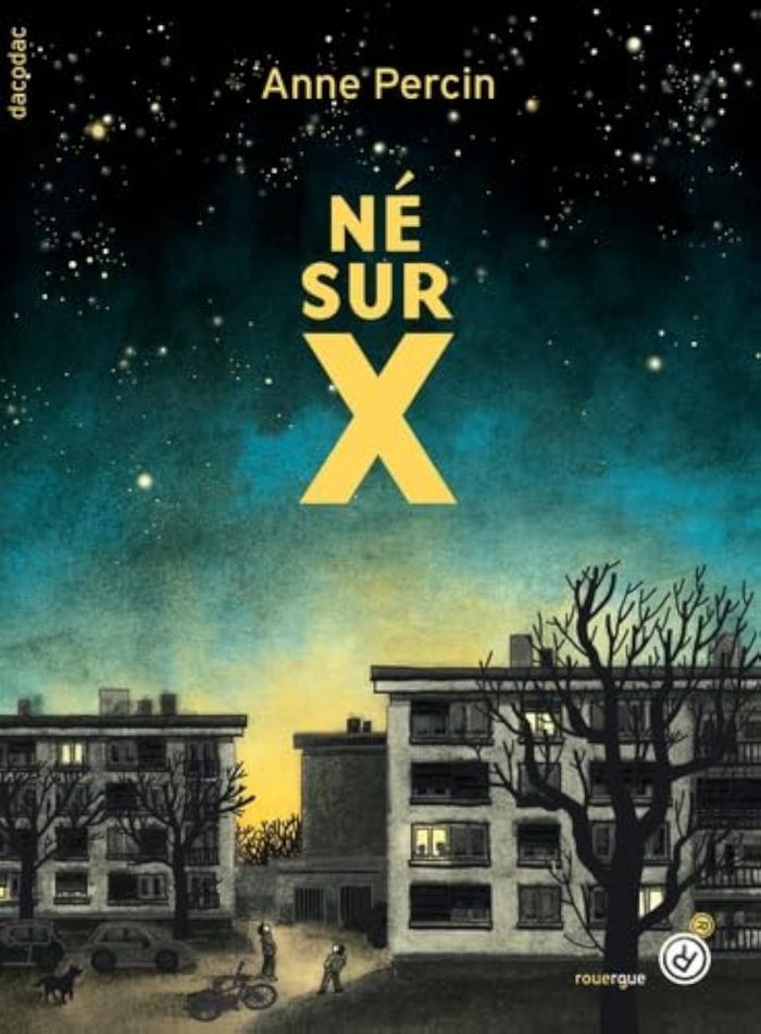 Couverture du livre « Né sur X » de Anne Percin, librairie Les Contes Infusés à Corte