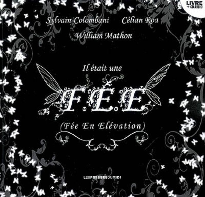 Couverture du livre « IL ETAIT UNE FEE », librairie Les Contes Infusés à Corte