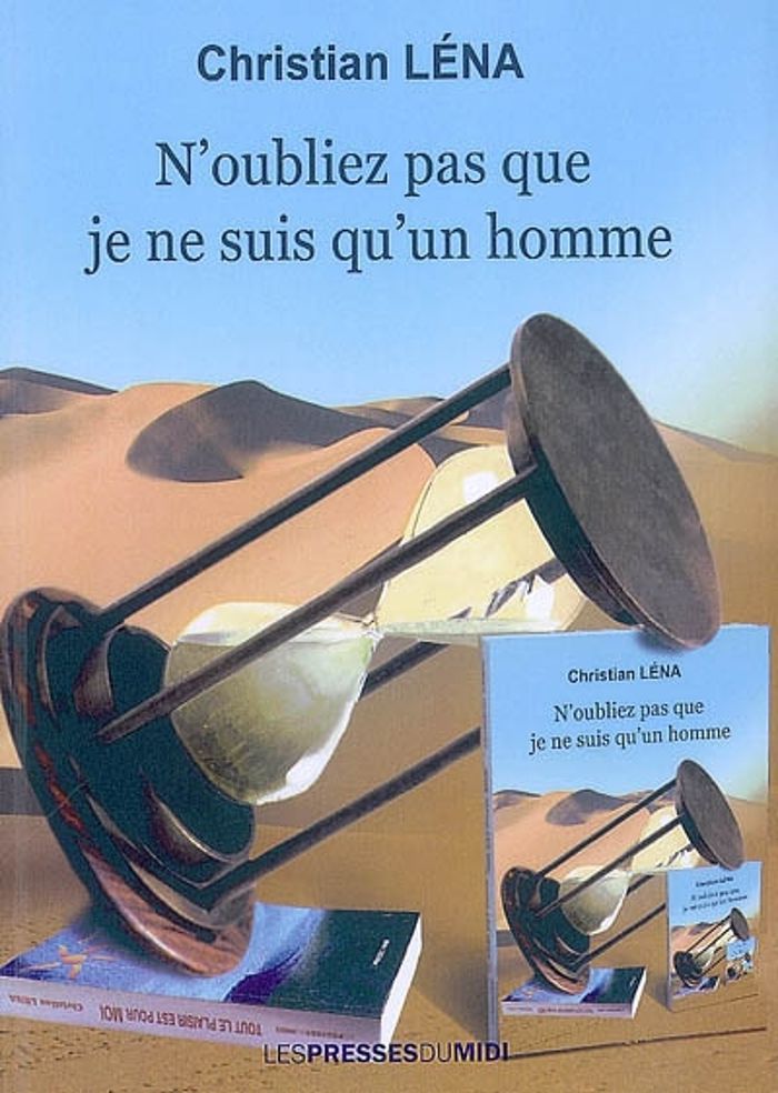 Couverture du livre « N OUBLIEZ PAS QUE JE NE SUIS QU UN HOMME » de Lena Christian, librairie Les Contes Infusés à Corte