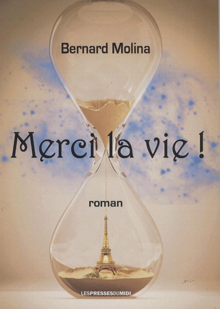 Couverture du livre « MERCI LA VIE » de Molina Bernard, librairie Les Contes Infusés à Corte