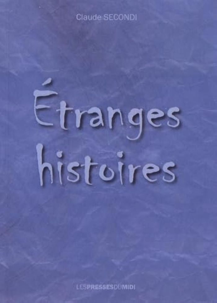 Couverture du livre « ETRANGES HISTOIRES », librairie Les Contes Infusés à Corte