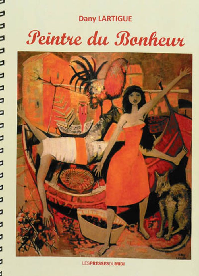 Couverture du livre « PEINTRE DU BONHEUR » de Lartigue Dany, librairie Les Contes Infusés à Corte