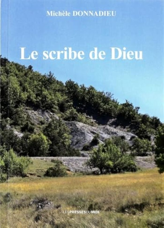 Couverture du livre « LE SCRIBE DE DIEU » de Donnadieu Michele, librairie Les Contes Infusés à Corte