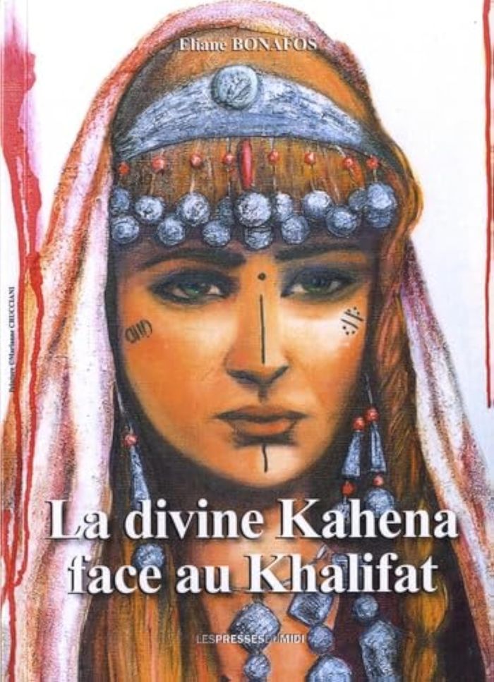 Couverture du livre « LA DIVINE KAHENA FACE AU KHALIFAT » de Bonafos Eliane, librairie Les Contes Infusés à Corte
