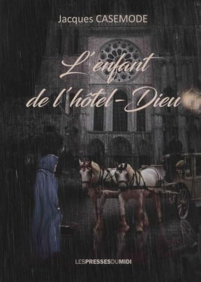 Couverture du livre « L'ENFANT DE L'HOTEL-DIEU » de Casemode Jacques, librairie Les Contes Infusés à Corte