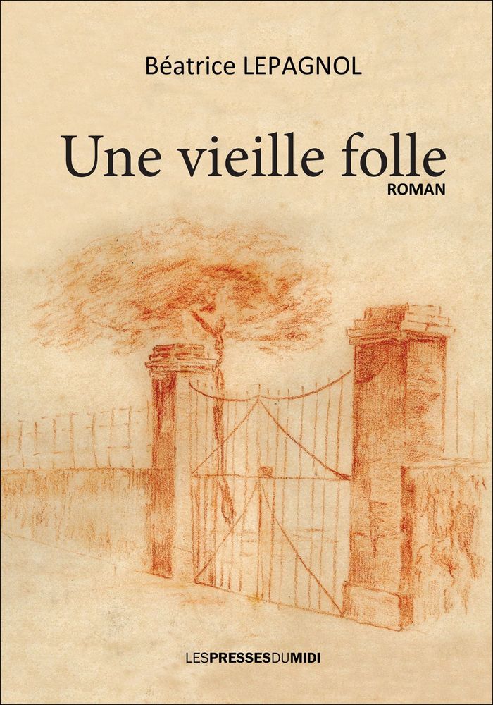 Couverture du livre « UNE VIEILLE FOLLE », librairie Les Contes Infusés à Corte