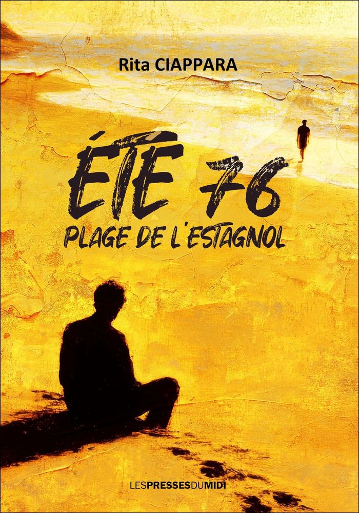 Couverture du livre « Eté 76, plage de l'Estagnol » de Rita Ciappara, librairie Les Contes Infusés à Corte