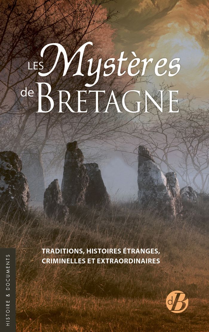 Couverture du livre « Les mystères de Bretagne » de Christophe Belser, librairie Les Contes Infusés à Corte