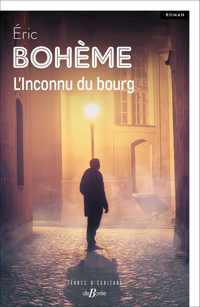 Couverture du livre « L'inconnu du bourg : roman » de Éric Bohème, librairie Les Contes Infusés à Corte