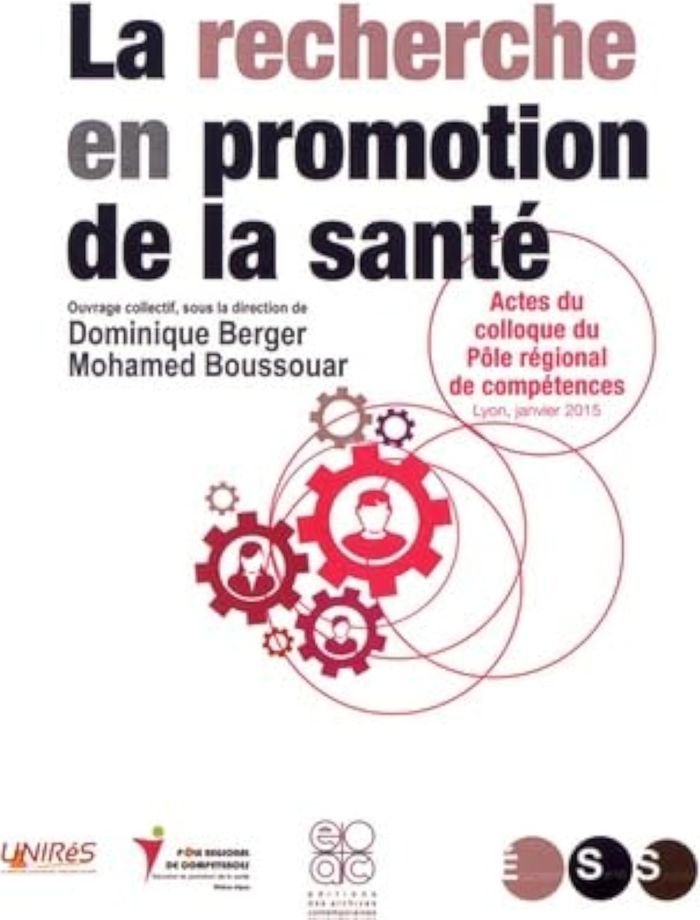 Couverture du livre « LA RECHERCHE EN PROMOTION DE LA SANTE - ACTES DU COLLOQUE DU POLE REGIONAL DE COMPETENCES, LYON, JAN », librairie Les Contes Infusés à Corte