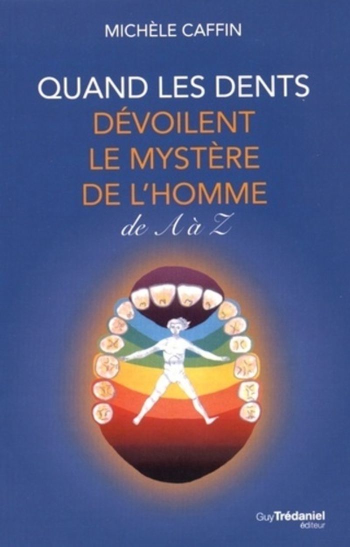 Couverture du livre « QUAND LES DENTS DEVOILENT LE MYSTERE DE L'HOMMEDE A A Z », librairie Les Contes Infusés à Corte