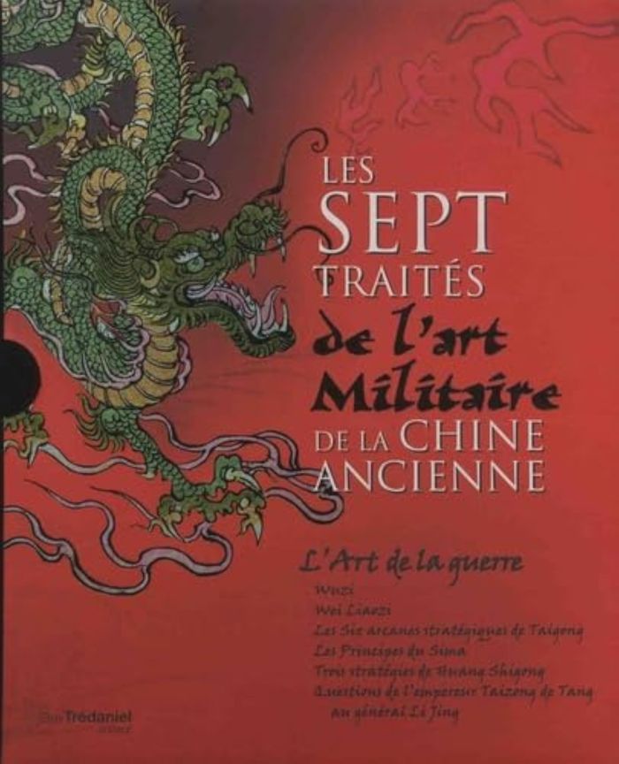 Couverture du livre « LES SEPT TRAITES DE L'ART MILITAIRE DE LA CHINE ANCIENNE (COFFRET) », librairie Les Contes Infusés à Corte