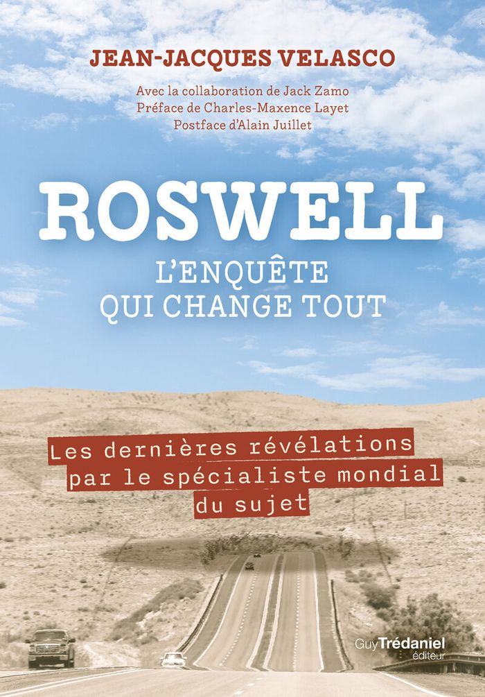 Couverture du livre « Roswell : L'enquête qui change tout : Les dernières révélations par le spécialiste mondial du sujet » de Jean-Jacques Velasco, librairie Les Contes Infusés à Corte