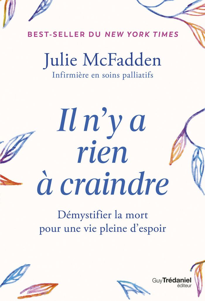 Couverture du livre « Il n'y a rien à craindre : Démystifier la mort pour une vie pleine d'espoir » de Julie McFadden, librairie Les Contes Infusés à Corte