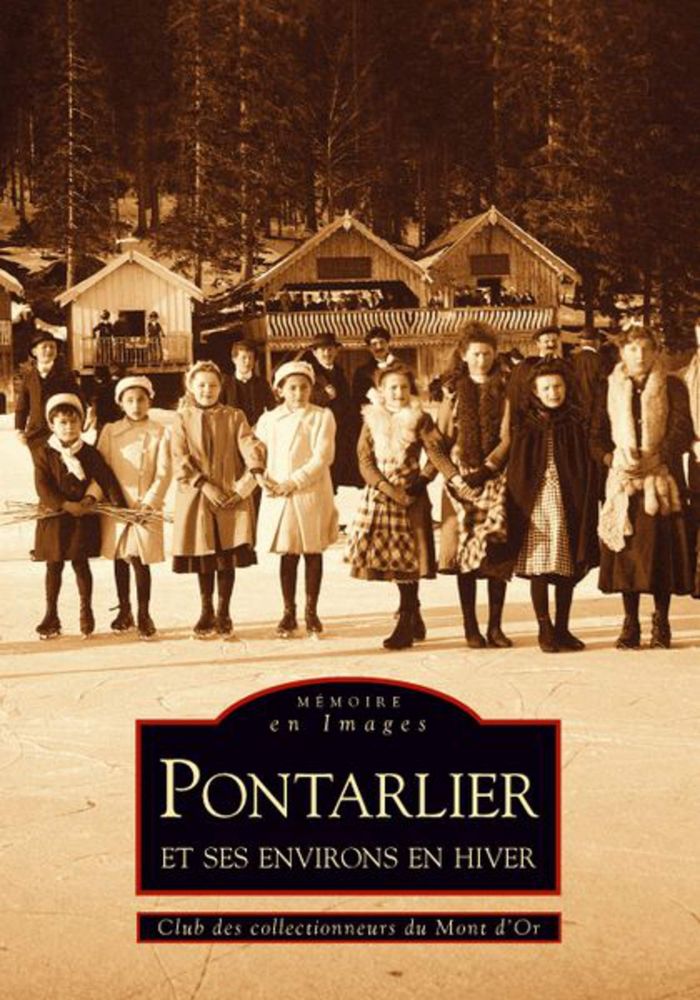 Couverture du livre « PONTARLIER ET SES ENVIRONS EN HIVER » de Xxx, librairie Les Contes Infusés à Corte
