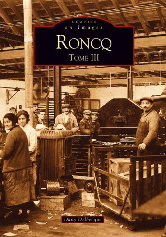 Couverture du livre « RONCQ - TOME III - VOL03 » de Xxx, librairie Les Contes Infusés à Corte