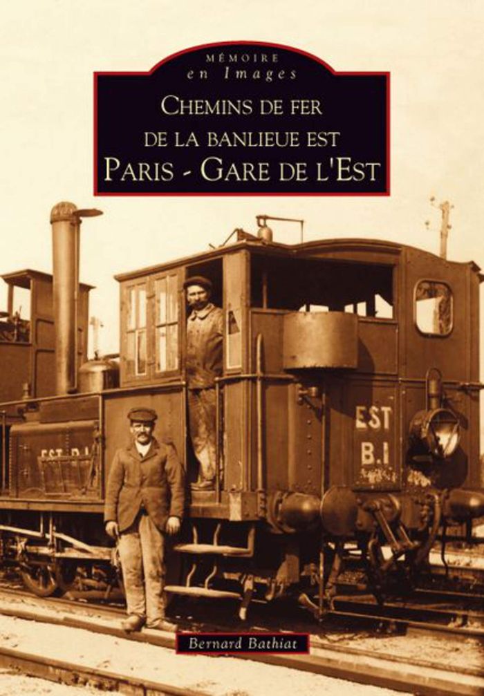 Couverture du livre « CHEMINS DE FER DE LA BANLIEUE EST - PARIS » de Xxx, librairie Les Contes Infusés à Corte