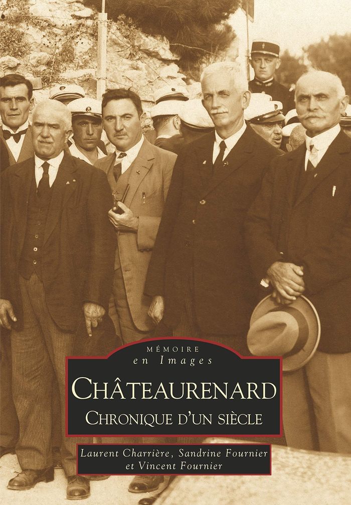 Couverture du livre « CHATEAURENARD - CHRONIQUE D'UN SIECLE = TOME II - VOL02 » de Xxx, librairie Les Contes Infusés à Corte