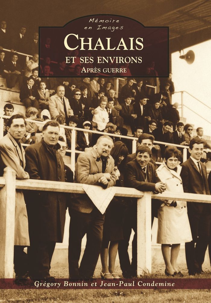 Couverture du livre « CHALAIS ET SES ENVIRONS APRES GUERRE » de Xxx, librairie Les Contes Infusés à Corte