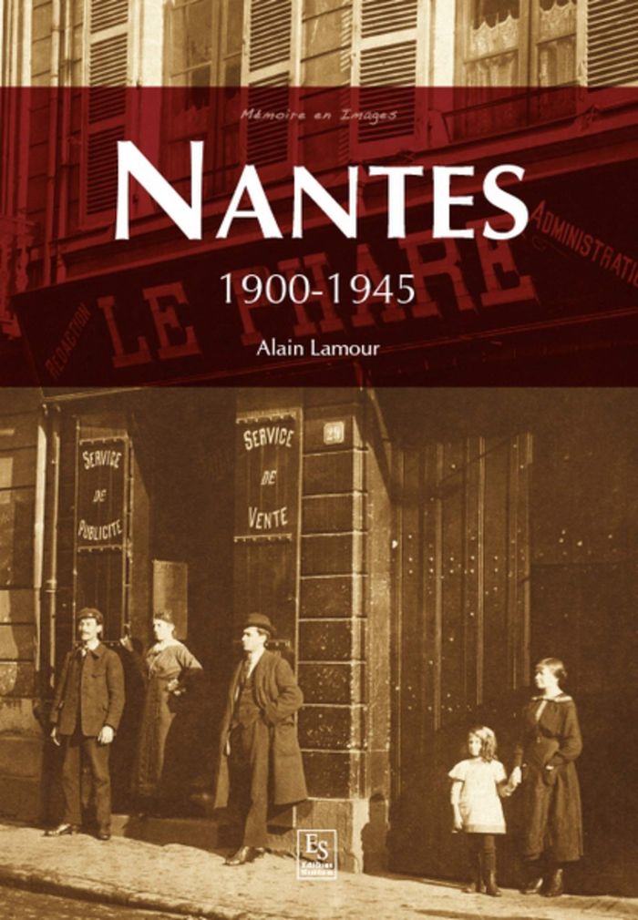 Couverture du livre « NANTES - 1900-1945 » de Xxx, librairie Les Contes Infusés à Corte
