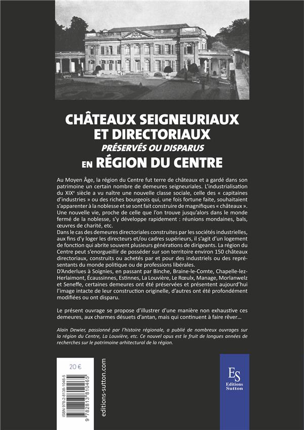 Quatrième de couverture de « CHATEAUX SEIGNEURIAUX ET DIRECTORIAUX PRESERVES OU DISPARUS »