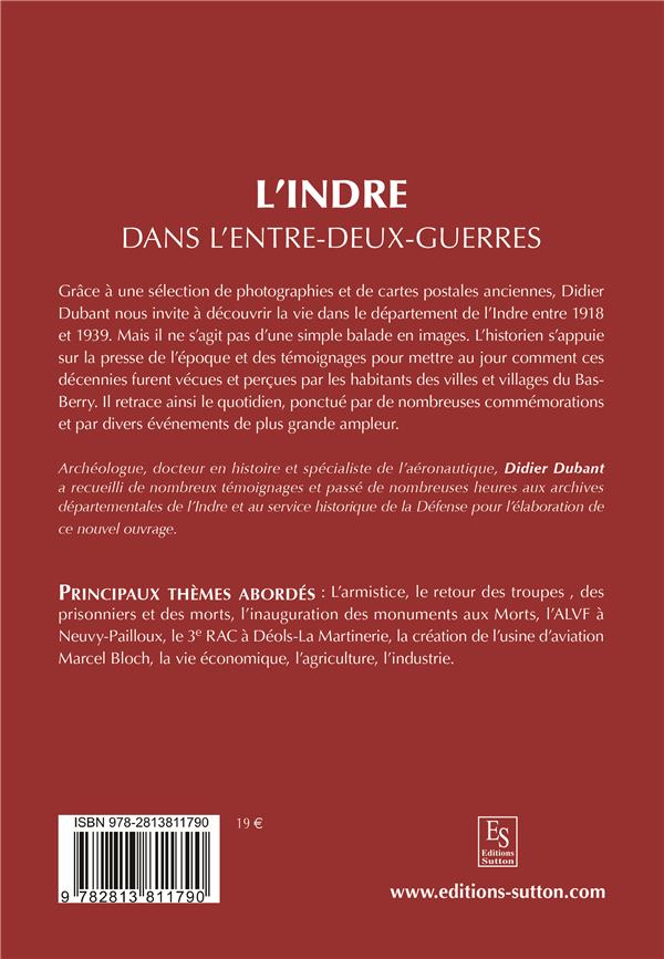 Quatrième de couverture de « L'INDRE DANS L'ENTRE-DEUX GUERRES »