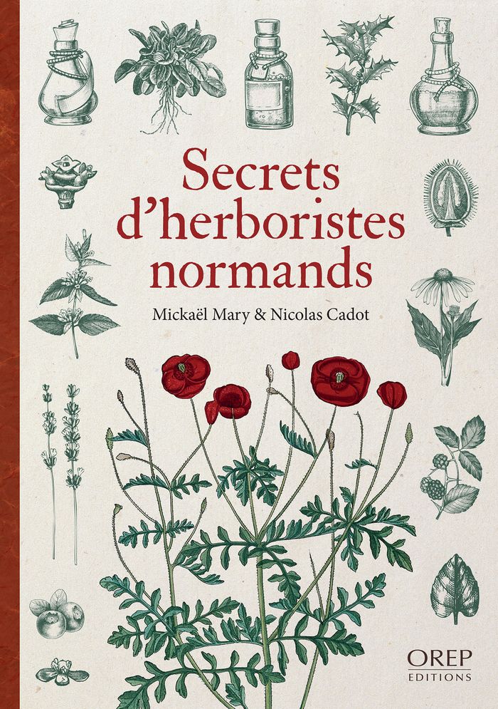 Couverture du livre « Secrets d'herboristes normands », librairie Les Contes Infusés à Corte