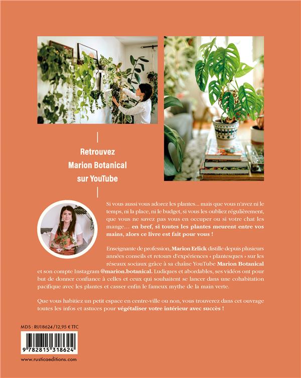 Quatrième de couverture de « VEGETALISEZ VOTRE INTERIEUR AVEC MARION BOTANICAL »