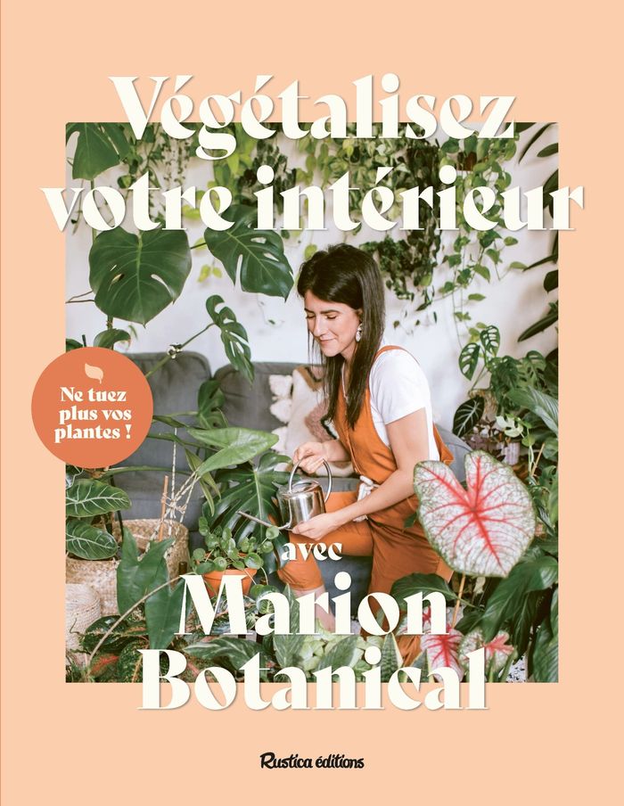 Couverture du livre « VEGETALISEZ VOTRE INTERIEUR AVEC MARION BOTANICAL » de Botanical Marion, librairie Les Contes Infusés à Corte