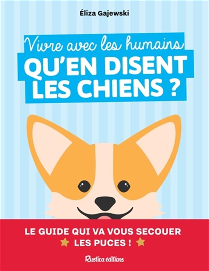 Couverture du livre « Vivre avec les humains : qu'en disent les chiens ? » de Eliza Gajewski, librairie Les Contes Infusés à Corte