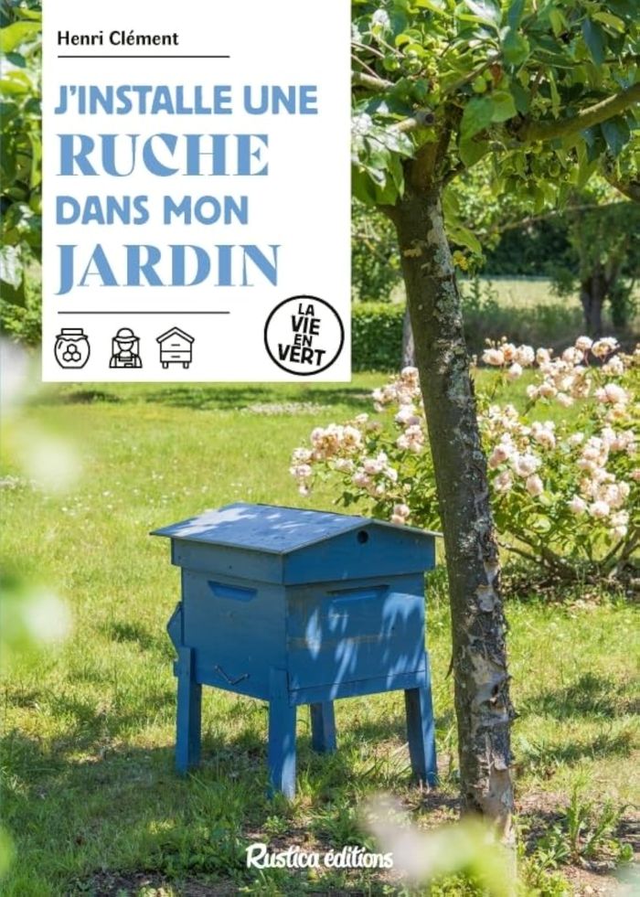 Couverture du livre « J'installe une ruche dans mon jardin » de Henri Clément, librairie Les Contes Infusés à Corte